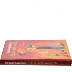 Alle de andre rødder : fortællinger. Bind 2 af Ole Lund Kirkegaard (Bog)