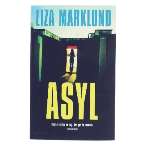 Asyl af Liza Marklund (Bog)