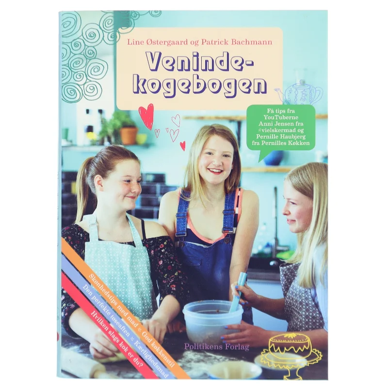 Venindekogebogen : en kærlighedserklæring til dine veninder og deres madlavning af Patrick Bachmann (Bog)
