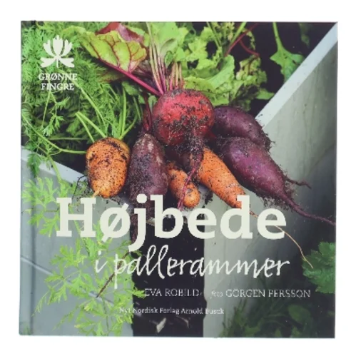 Højbede i pallerammer af Eva Robild (Bog)