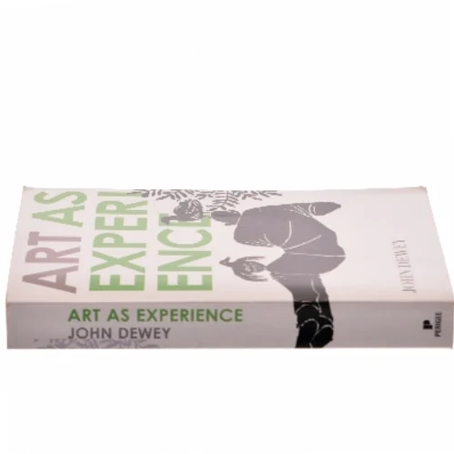 Art as experience af John Dewey (Bog)