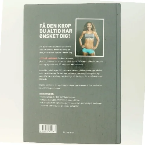 Fit på 100 dage : smid kiloene og kom i dit livs form af Anne Bech (Bog)