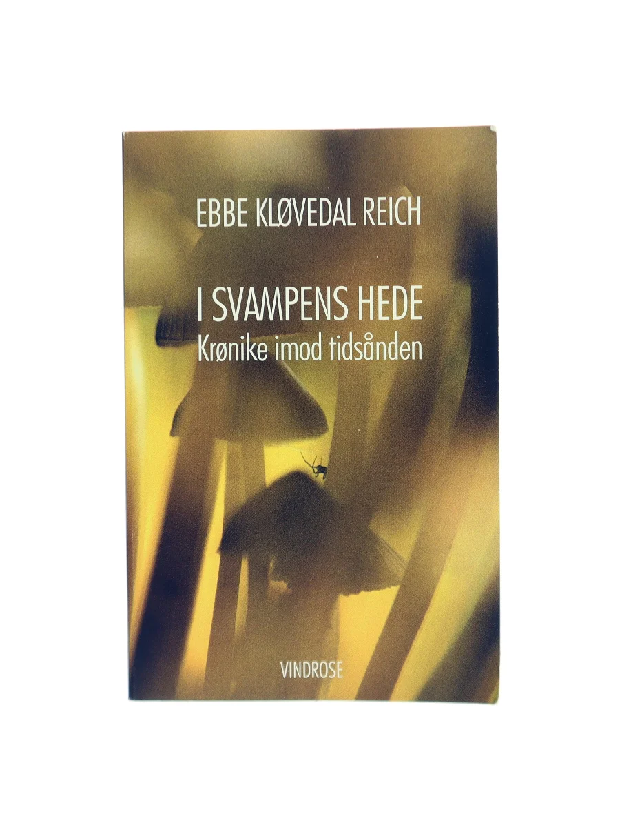 Forsiden af I svampens hede af Ebbe Kløvedal Reich