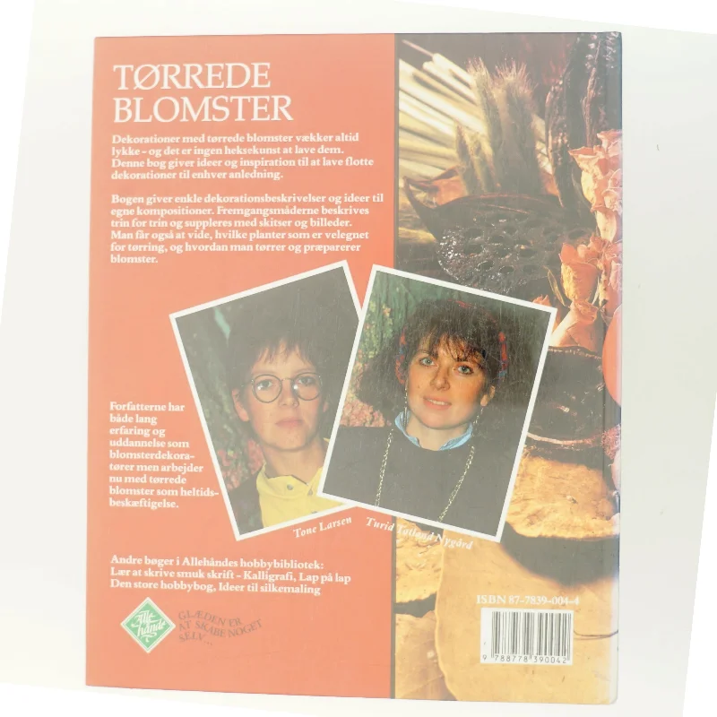 Tørrede blomster : ideer til dekorationer man selv kan lave (Bog)