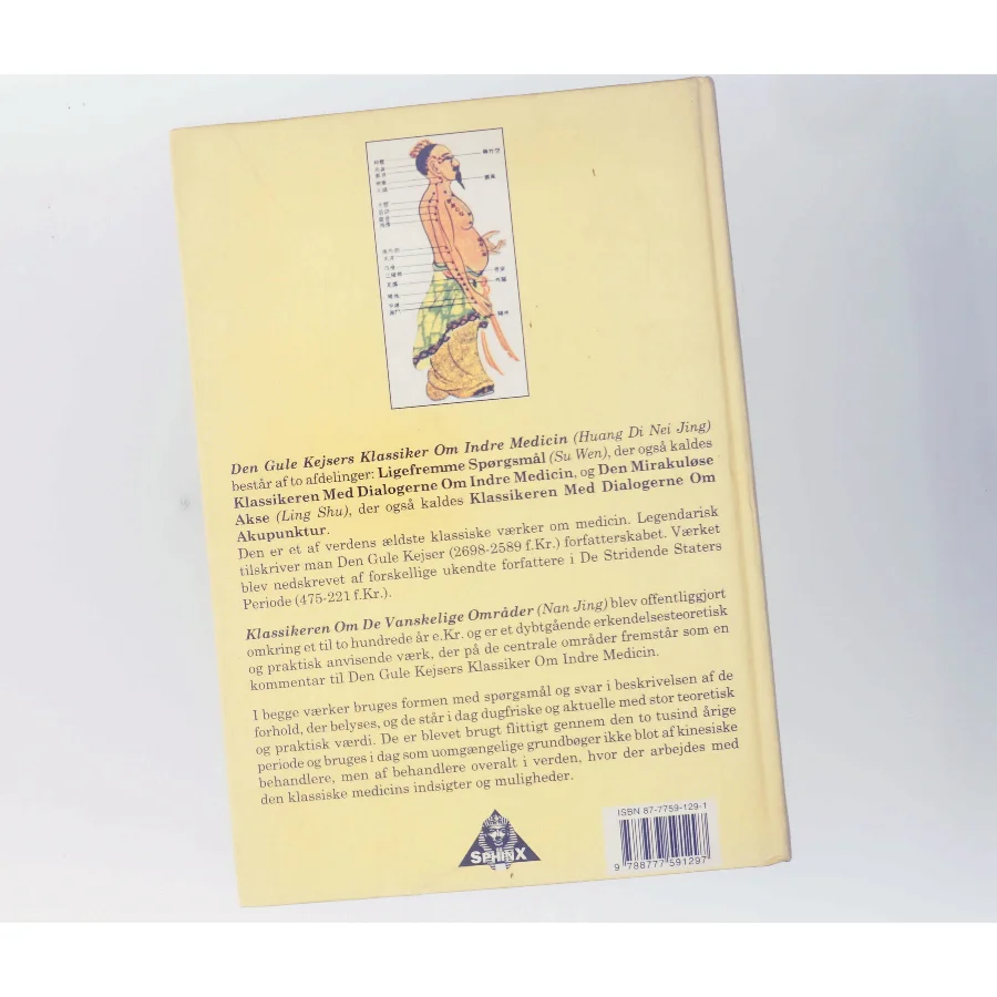 Den Gule Kejsers klassiker om indre medicin & Klassikeren om de vanskelige områder af Huang Di Nei Jing (Bog)