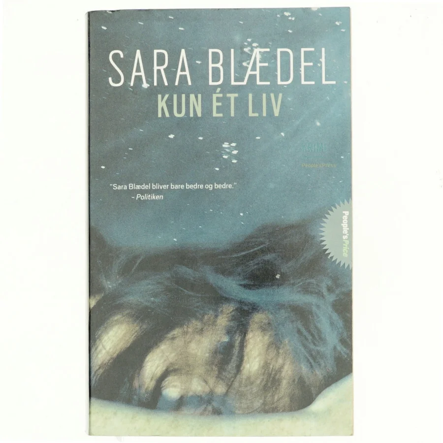 Kun ét liv af Sara Blædel (Bog)