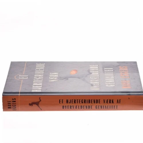 Et hjertegribende værk af overvældende genialitet af Dave Eggers (f. 1970-03-12) (Bog)