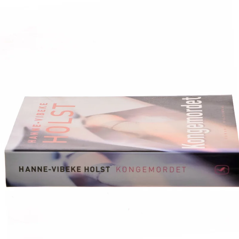Kongemordet : roman af Hanne-Vibeke Holst (Bog)