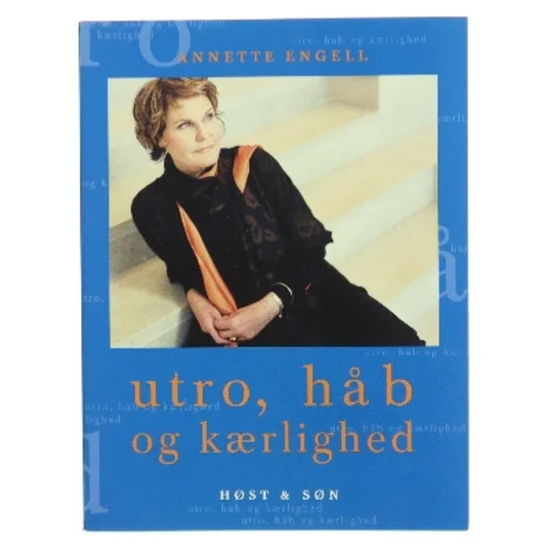 Utro, håb og kærlighed af Annette Engell (Bog)