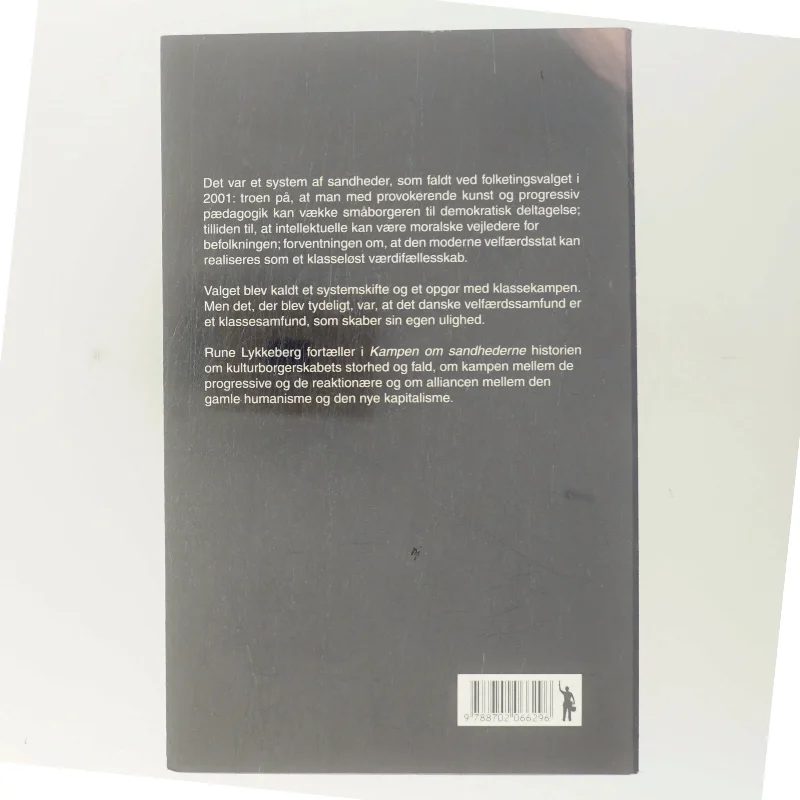 Kampen om sandhederne : om det kulturelle borgerskabs storhed og fald af Rune Lykkeberg (Bog)