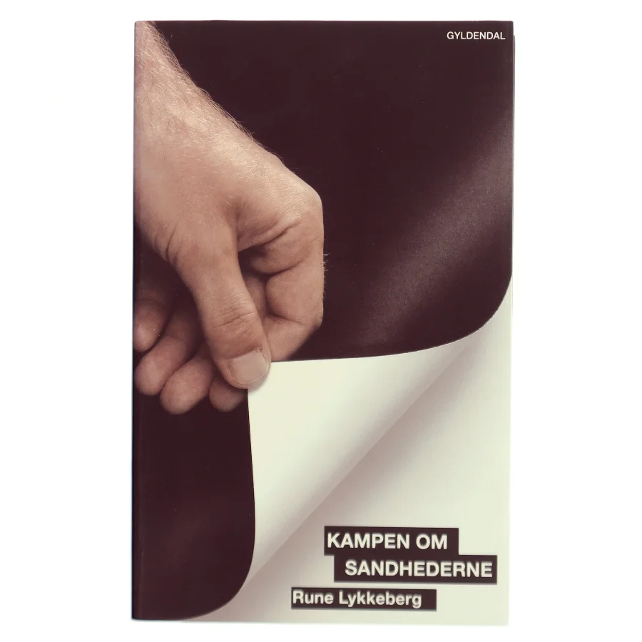 Kampen om sandhederne : om det kulturelle borgerskabs storhed og fald af Rune Lykkeberg (Bog)