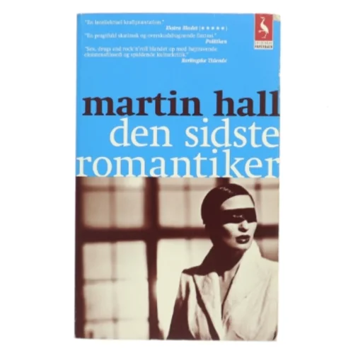Den sidste romantiker. 1. del af Martin Hall (f. 1963) (Bog)