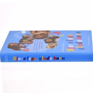 Sjove lege, glade børn : en inspirationsbog fyldt med lege og aktiviteter for børn i alle aldre - til hverdage, fødselsdage og højtider året rundt af Helle Lindahl (Bog)