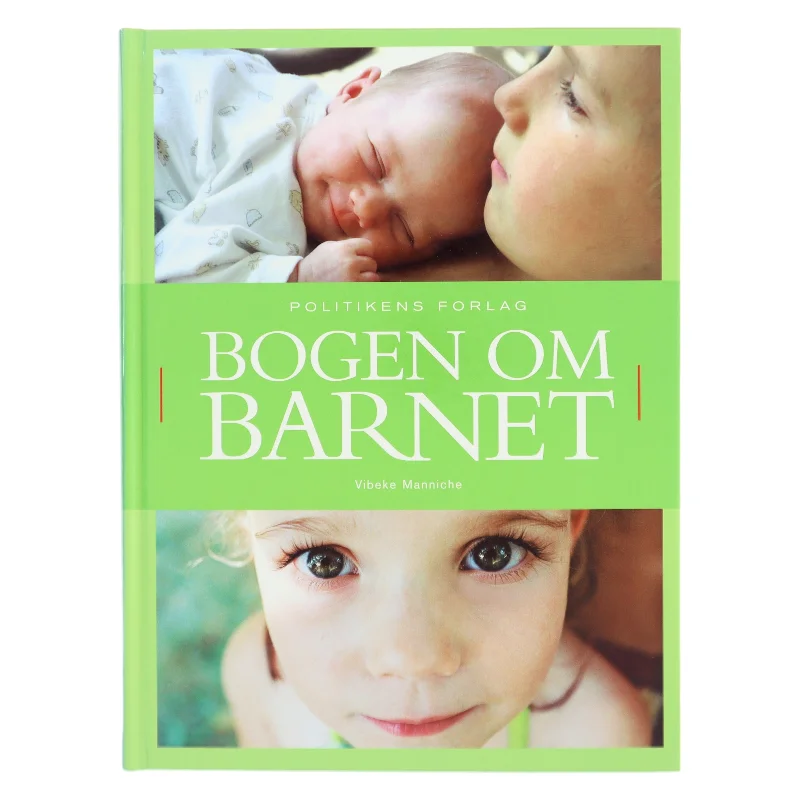 Bogen om barnet - Politikens forlag fra Politikens Forlag