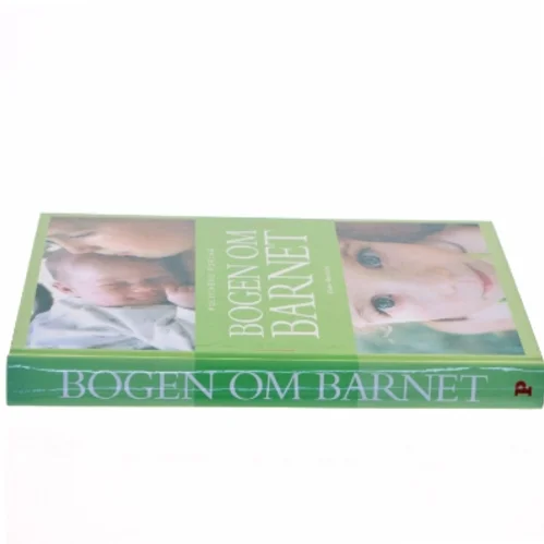 Bogen om barnet - Politikens forlag fra Politikens Forlag