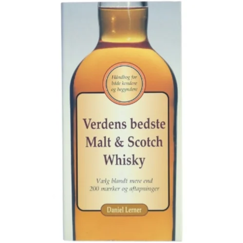 Verdens bedste malt & Scotch whisky af David Lerner (Bog)