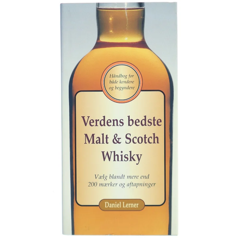 Verdens bedste malt & Scotch whisky af David Lerner (Bog)
