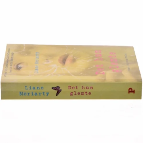 Det hun glemte af Liane Moriarty fra Politikens Forlag