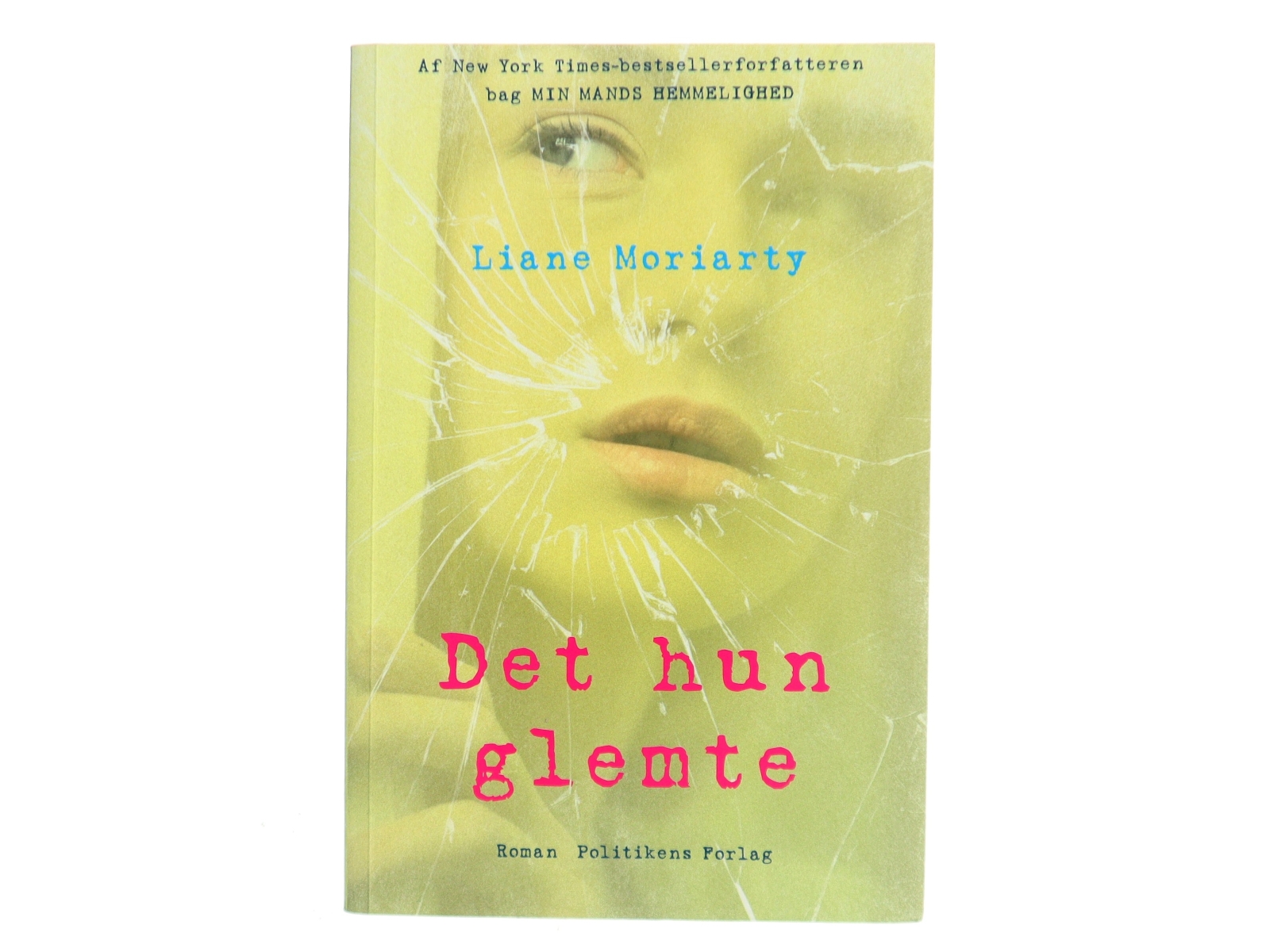 Det hun glemte af Liane Moriarty fra Politikens Forlag
