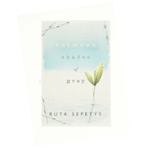 Between Shades of Gray af Ruta Sepetys (Bog)