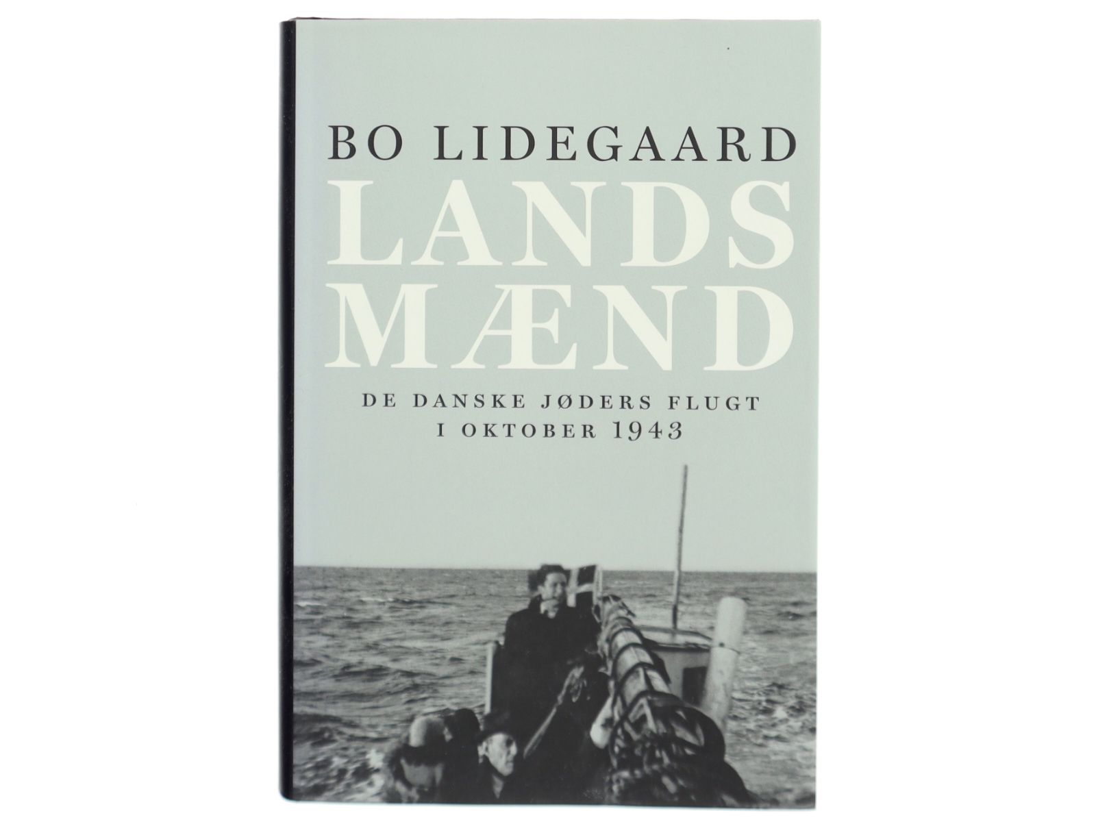 Landsmænd : de danske jøders flugt i oktober 1943 af Bo Lidegaard (Bog)