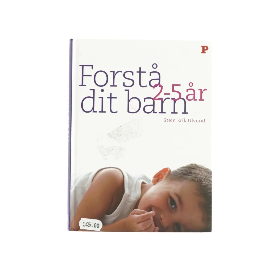 Forstå dit barn 2-5 år af Stein Erik Ulvund (bog)