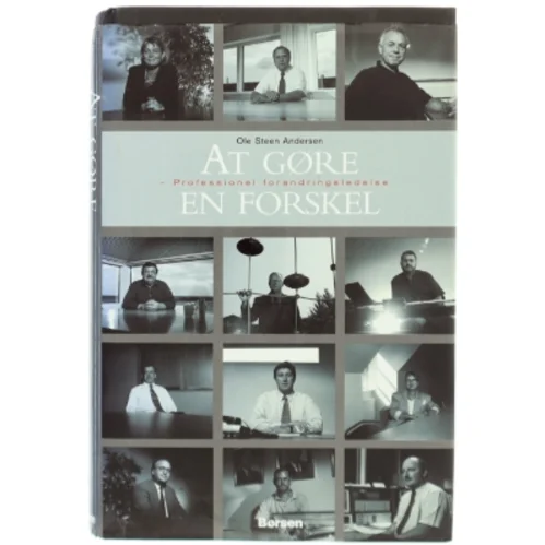  'At gøre en forskel - Professionel forandringsledelse' af Ole Steen Andersen, fra Børsen