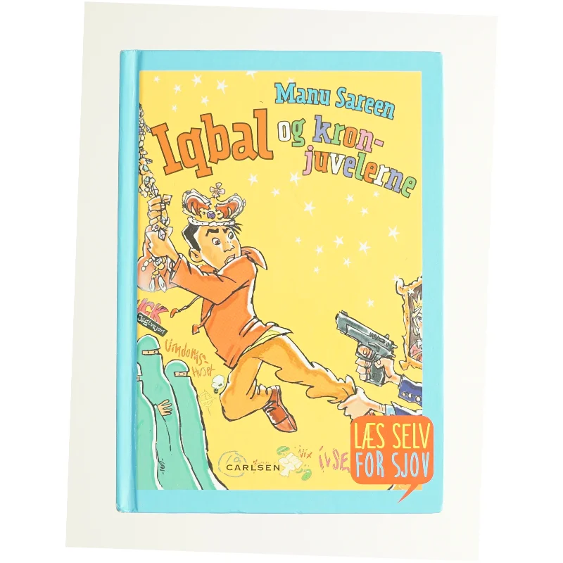 Iqbal og kronjuvelerne af Manu Sareen (Bog)