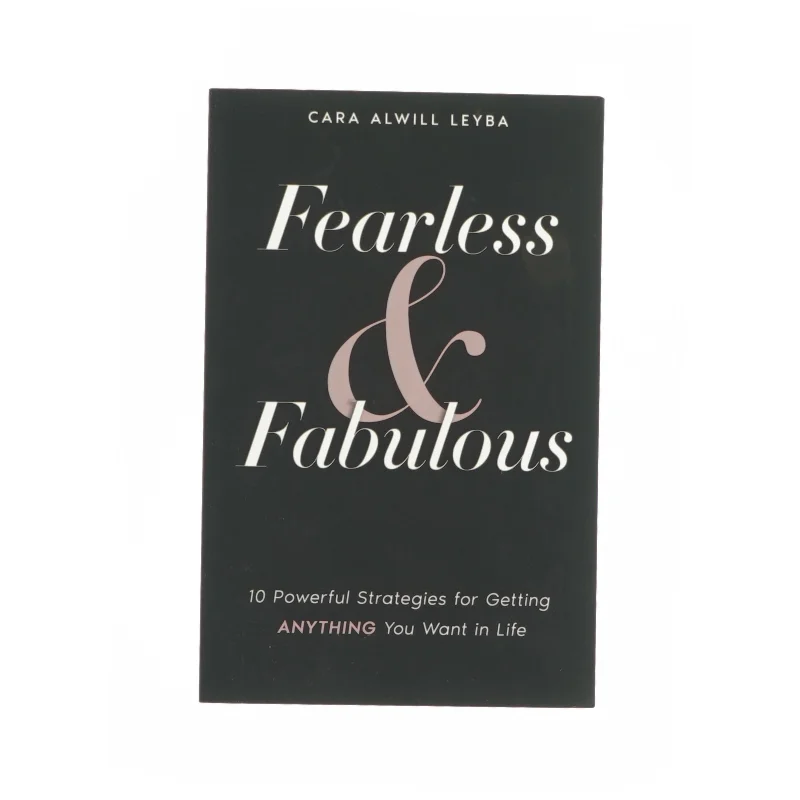Fearless & Fabulous af Cara Alwill Leyba (Bog)