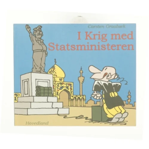 I krig med statsministeren af Carsten Graabæk (Bog)