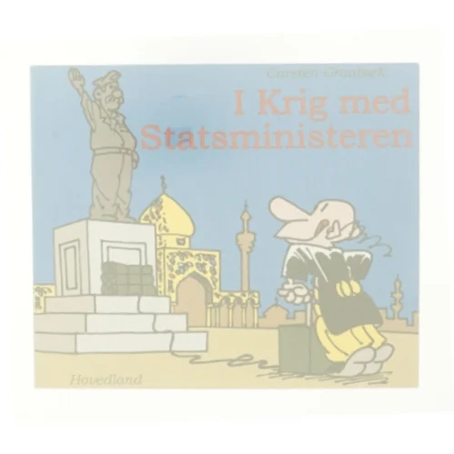 I krig med statsministeren af Carsten Graabæk (Bog)