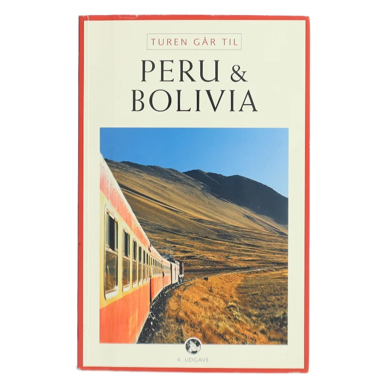 Rejseguide til Peru og Bolivia fra Politikens Forlag af <Bogens forfattere> (Bog)