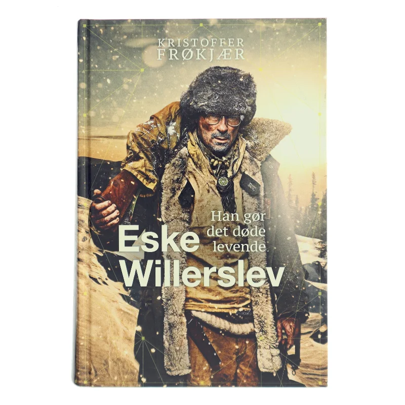 Eske Willerslev : han gør det døde levende af Kristoffer Frøkjær (Bog)