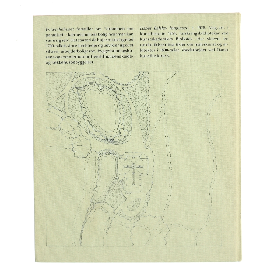 Danmarks Arkitektur: Enfamiliehuset fra Gyldendal af Lisbet Balslev Jørgensen (Bog)