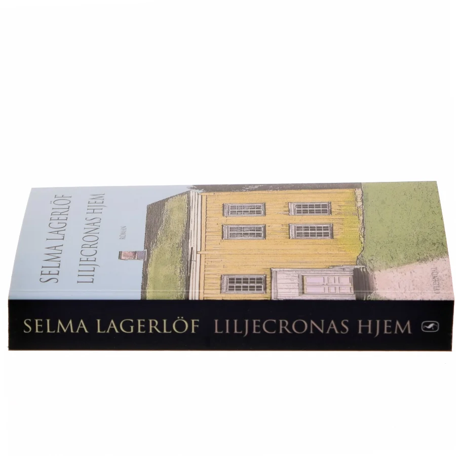 Liljecronas Hjem af Selma Lagerlöf (Bog)