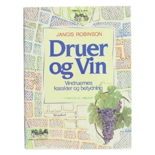 Druer og Vin af Jancis Robinson (Bog)