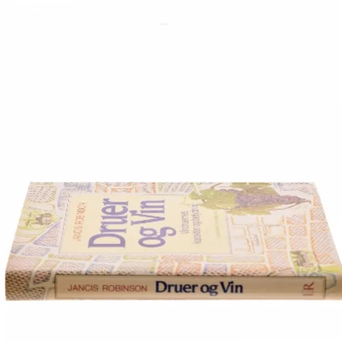 Druer og Vin af Jancis Robinson (Bog)