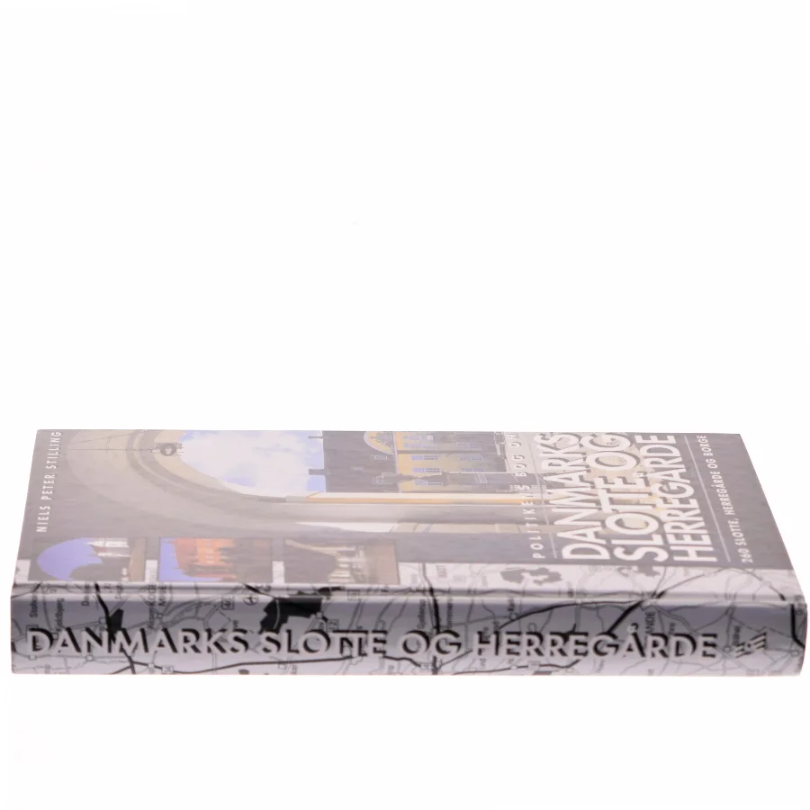 Politikens bog om Danmarks slotte og herregårde af Niels Peter Stilling (Bog)