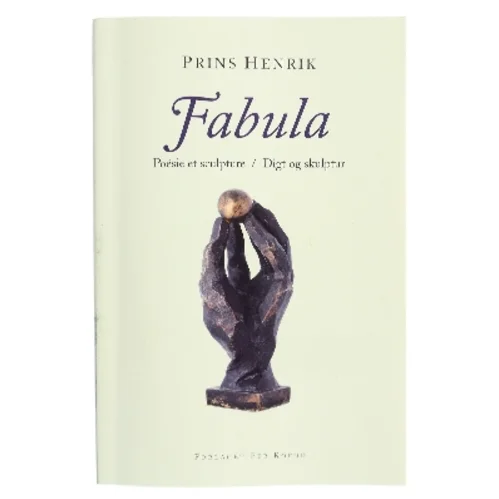 Fabula : poésie et sculpture af Henrik (Bog)