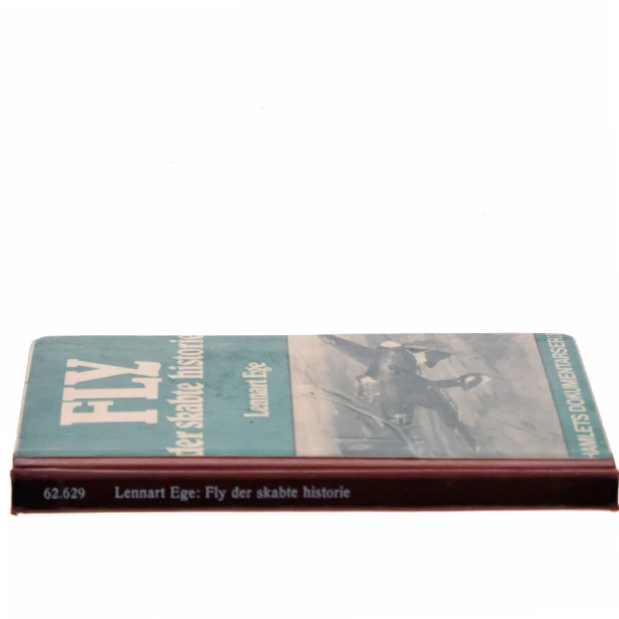 Fly der skabte historie af Lennart Ege (Bog)