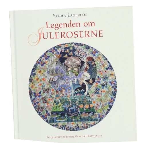 Legenden om juleroserne af Selma Lagerlöf (Bog)