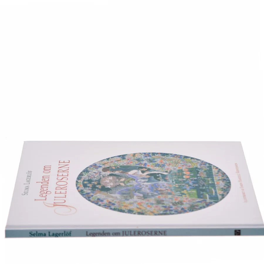 Legenden om juleroserne af Selma Lagerlöf (Bog)