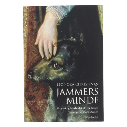 Leonora Christinas Jammers Minde (Ved Line Krogh) af Leonora Christina Ulfeldt (Bog)