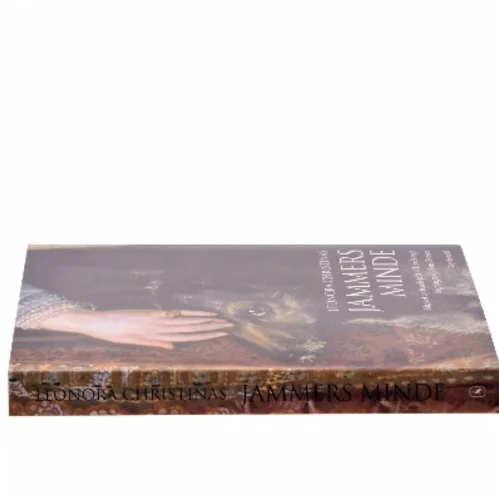 Leonora Christinas Jammers Minde (Ved Line Krogh) af Leonora Christina Ulfeldt (Bog)