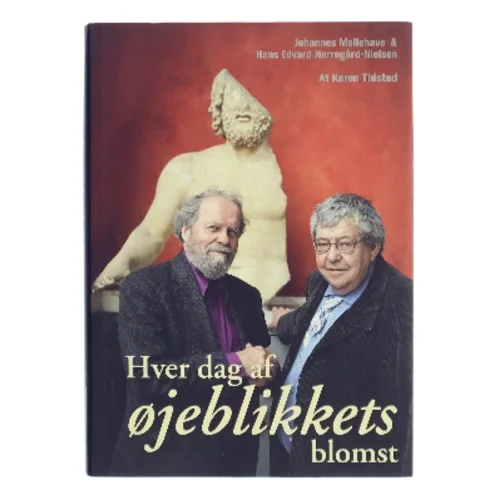 Hver dag af øjeblikkets blomst (Bog)