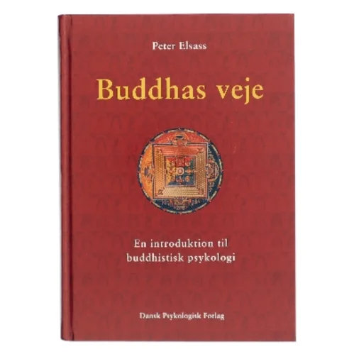 Buddhas veje af Peter Elsass (Bog)