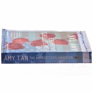 The bonesetter's daughter af Amy Tan (Bog)