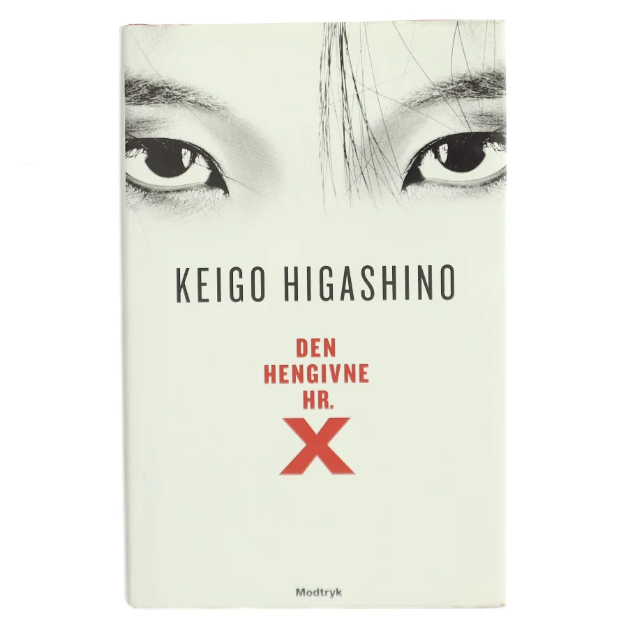 Den hengivne hr. X af Keigo Higashino (f. 1958) (Bog)