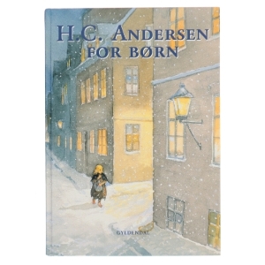 H.C. Andersen for børn af H. C. Andersen (f. 1805) (Bog)