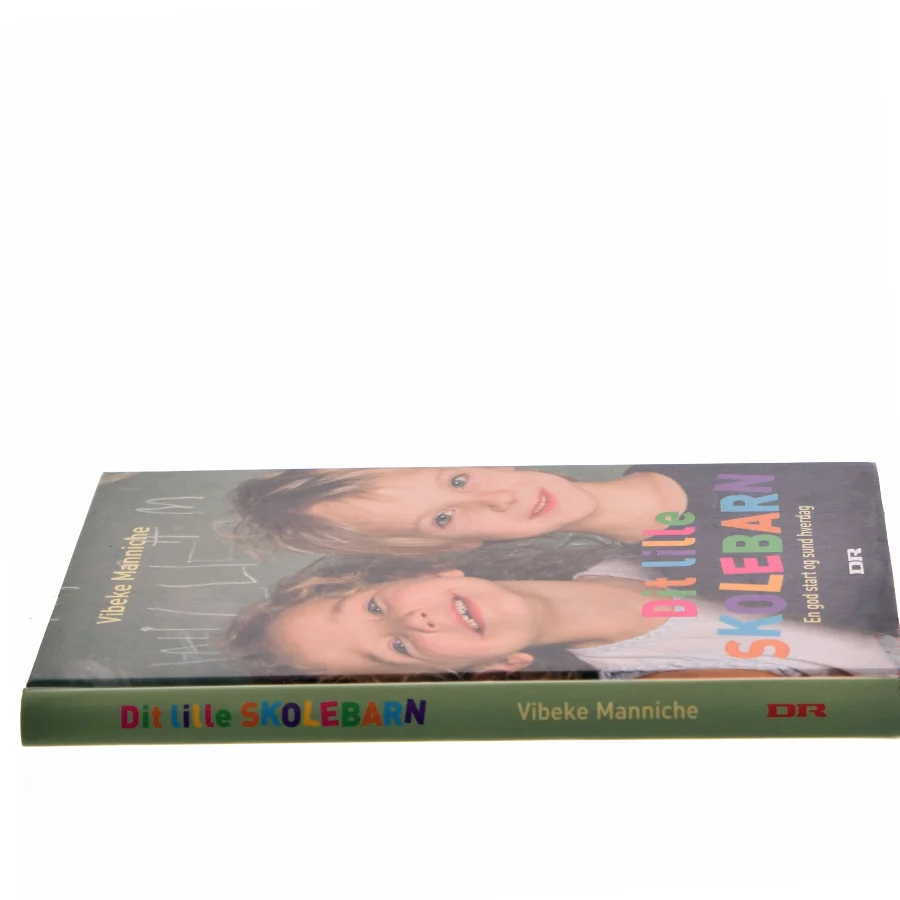 Dit lille skolebarn af Vibeke Manniche (Bog)